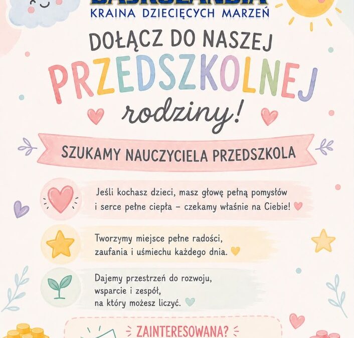 DOŁĄCZ DO NASZEJ PRZEDSZKOLNEJ RODZINY